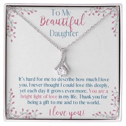 To My Daughter - Bright Light of Love Alluring Beauty Necklace