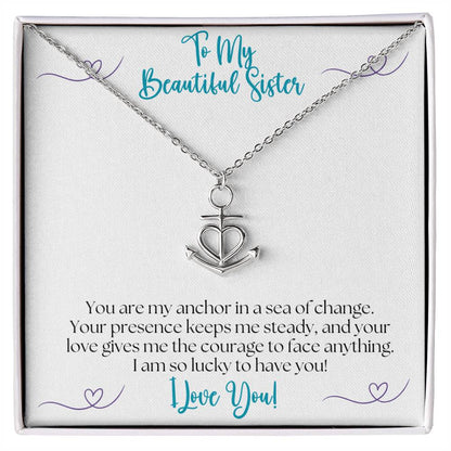 To My Sister - You Are My Anchor - Pendant Necklace